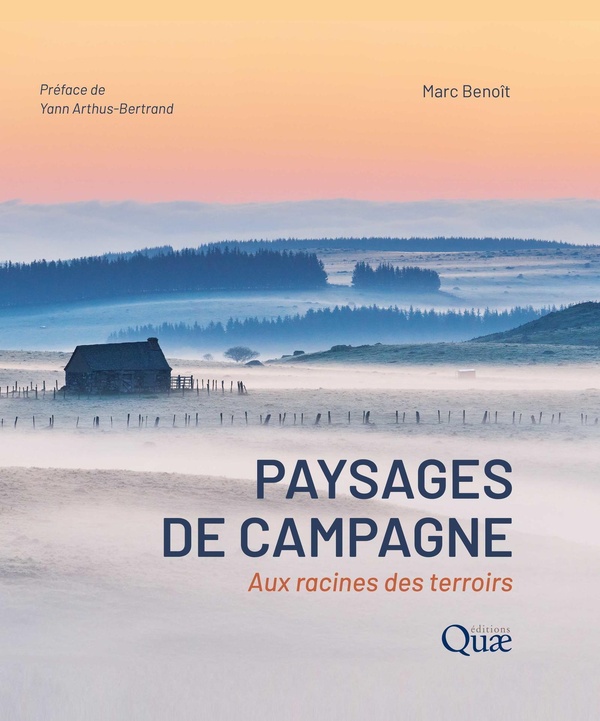 PAYSAGES DE CAMPAGNE - AUX RACINES DES TERROIRS