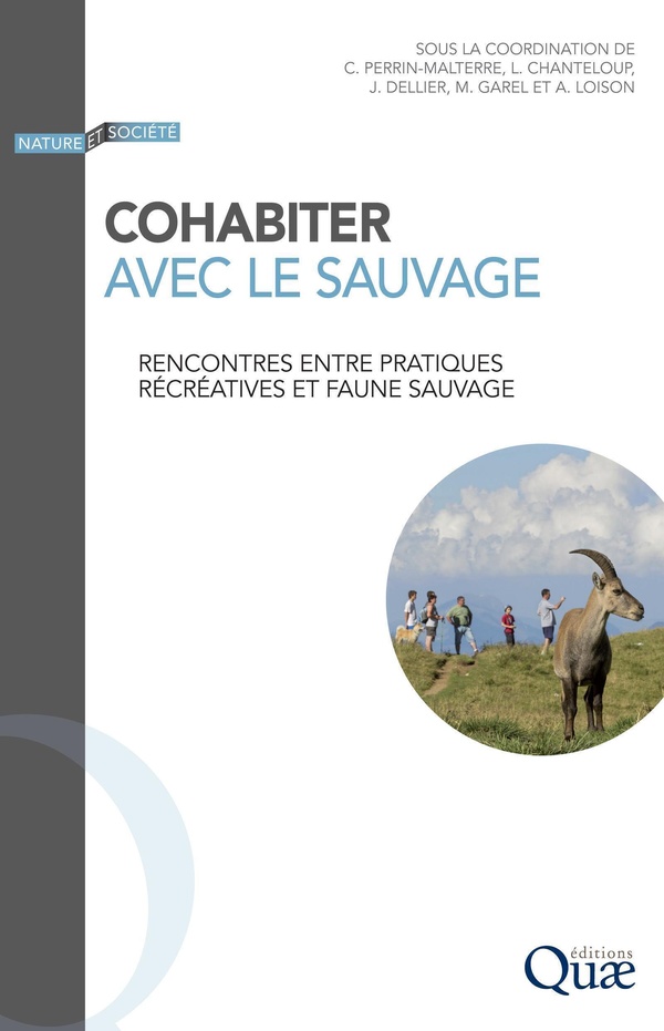 COHABITER AVEC LE SAUVAGE - RENCONTRES ENTRE PRATIQUES RECREATIVES ET FAUNE SAUVAGE