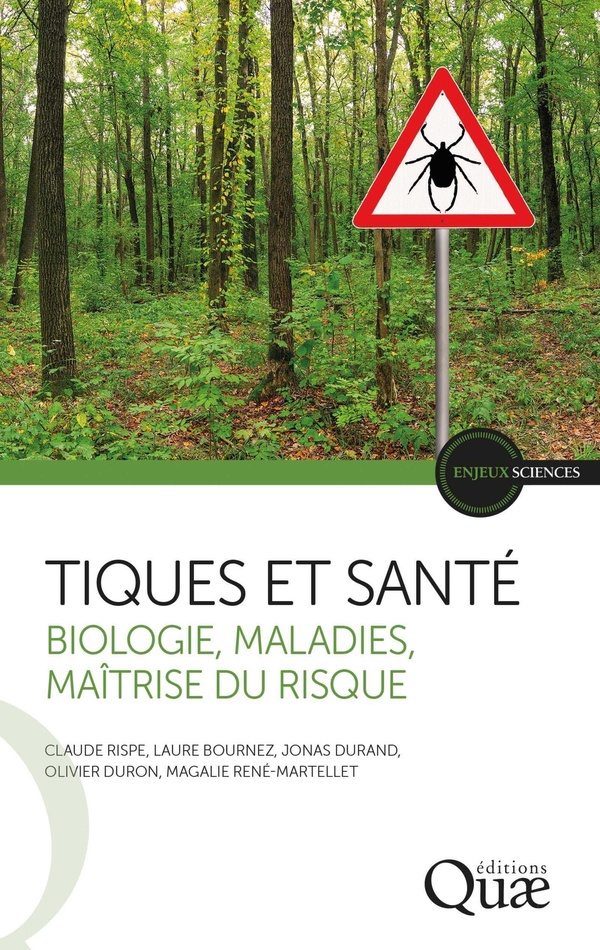 TIQUES ET SANTE - BIOLOGIE, MALADIES, MAITRISE DU RISQUE