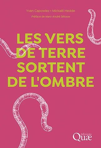 LES VERS DE TERRE SORTENT DE L'OMBRE