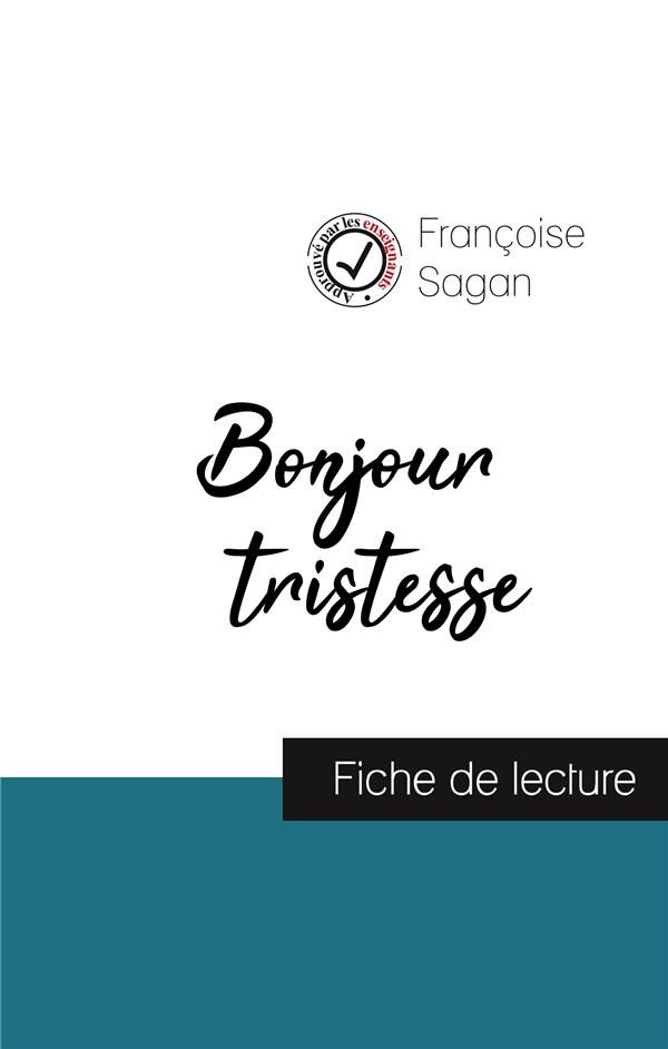 BONJOUR TRISTESSE (FICHE DE LECTURE ET ANALYSE COMPLETE DE L'OEUVRE)