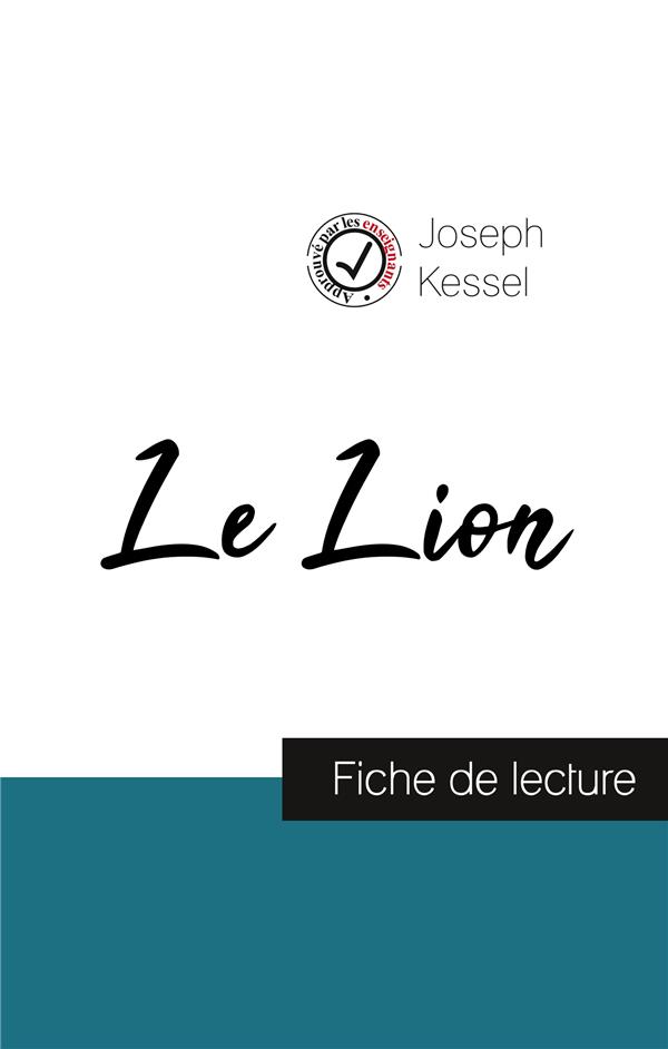 LE LION DE JOSEPH KESSEL (FICHE DE LECTURE ET ANALYSE COMPLETE DE L'OEUVRE)