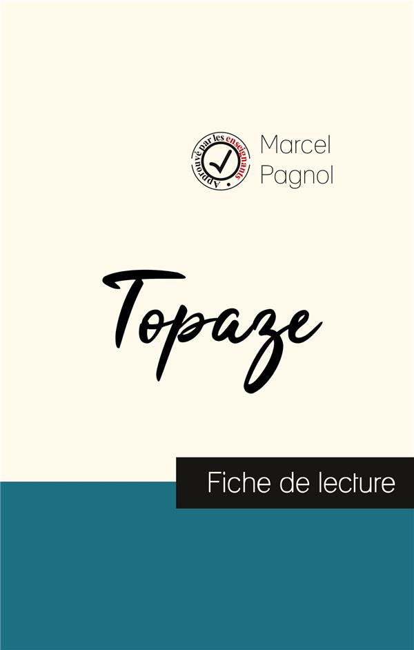 TOPAZE DE MARCEL PAGNOL (FICHE DE LECTURE ET ANALYSE COMPLETE DE L'OEUVRE)