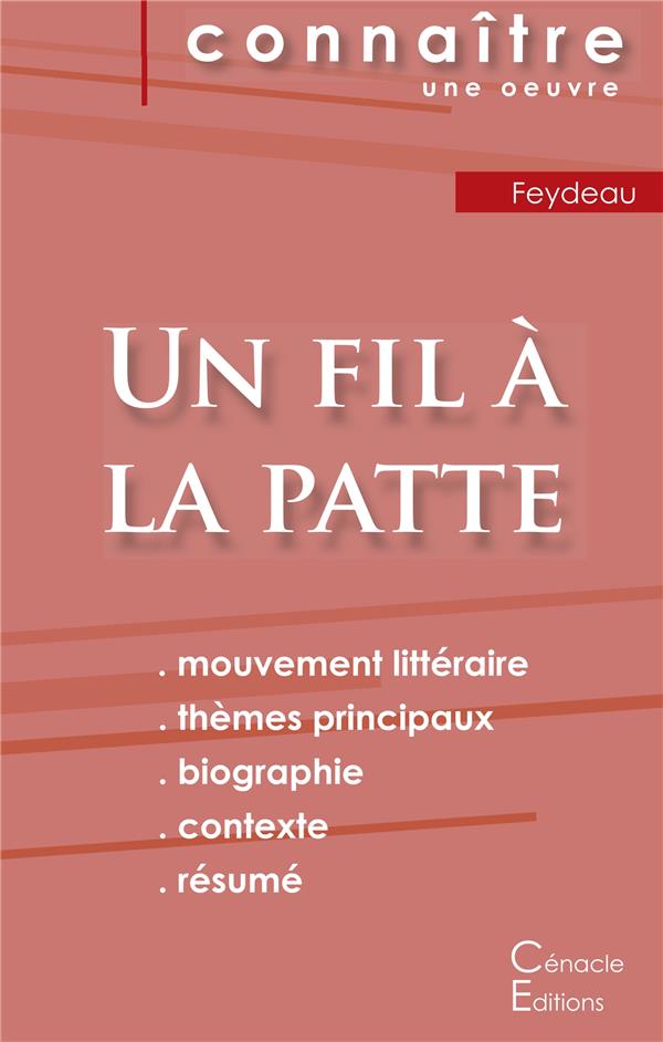 FICHE DE LECTURE UN FIL A LA PATTE DE FEYDEAU (ANALYSE LITTERAIRE DE REFERENCE ET RESUME COMPLET)