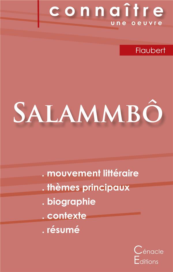 FICHE DE LECTURE SALAMMBO DE FLAUBERT (ANALYSE LITTERAIRE DE REFERENCE ET RESUME COMPLET)