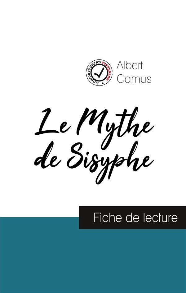 LE MYTHE DE SISYPHE DE ALBERT CAMUS (FICHE DE LECTURE ET ANALYSE COMPLETE DE L'OEUVRE)