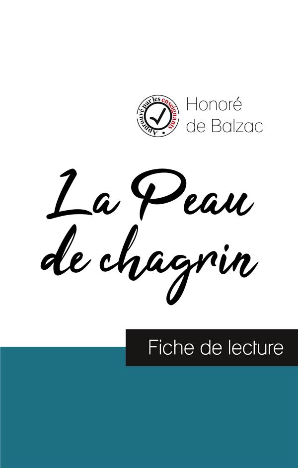 LA PEAU DE CHAGRIN DE BALZAC (FICHE DE LECTURE ET ANALYSE COMPLETE DE L'OEUVRE)