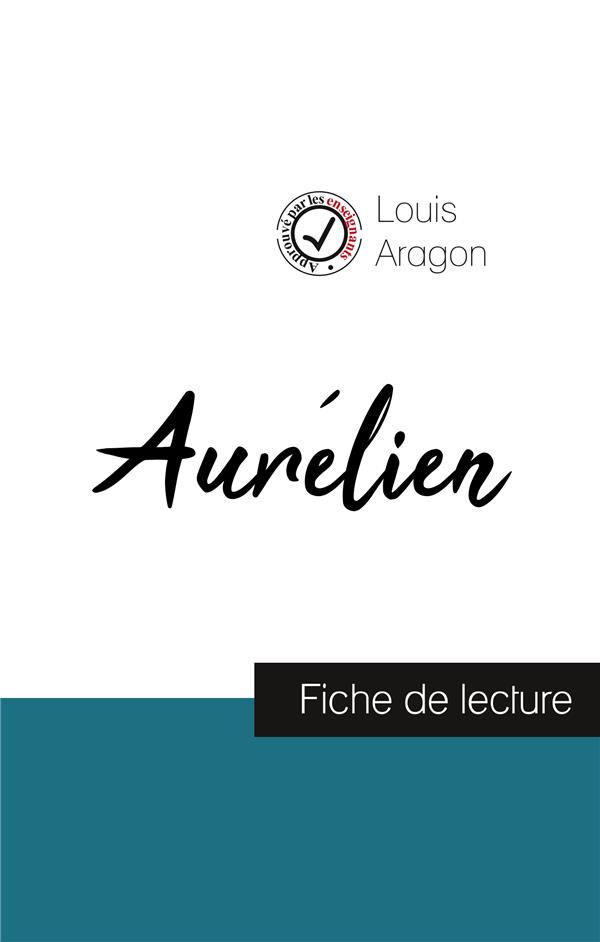 AURELIEN DE LOUIS ARAGON (FICHE DE LECTURE ET ANALYSE COMPLETE DE L'OEUVRE)