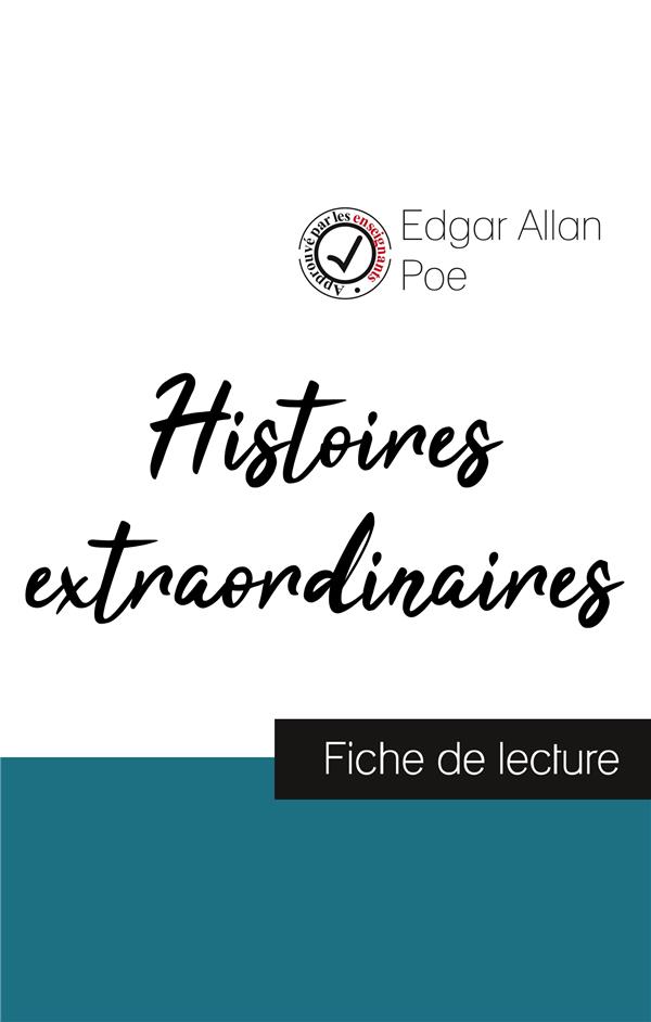 HISTOIRES EXTRAORDINAIRES DE EDGAR ALLAN POE (FICHE DE LECTURE ET ANALYSE COMPLETE DE L'OEUVRE)