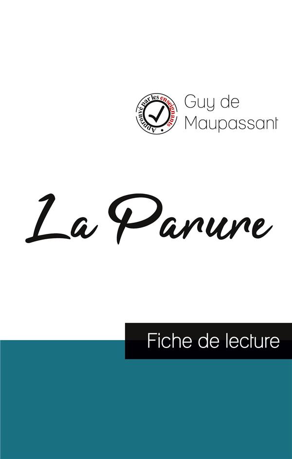LA PARURE DE MAUPASSANT (FICHE DE LECTURE ET ANALYSE COMPLETE DE L'OEUVRE)