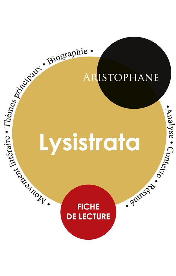 FICHE DE LECTURE LYSISTRATA (ETUDE INTEGRALE)