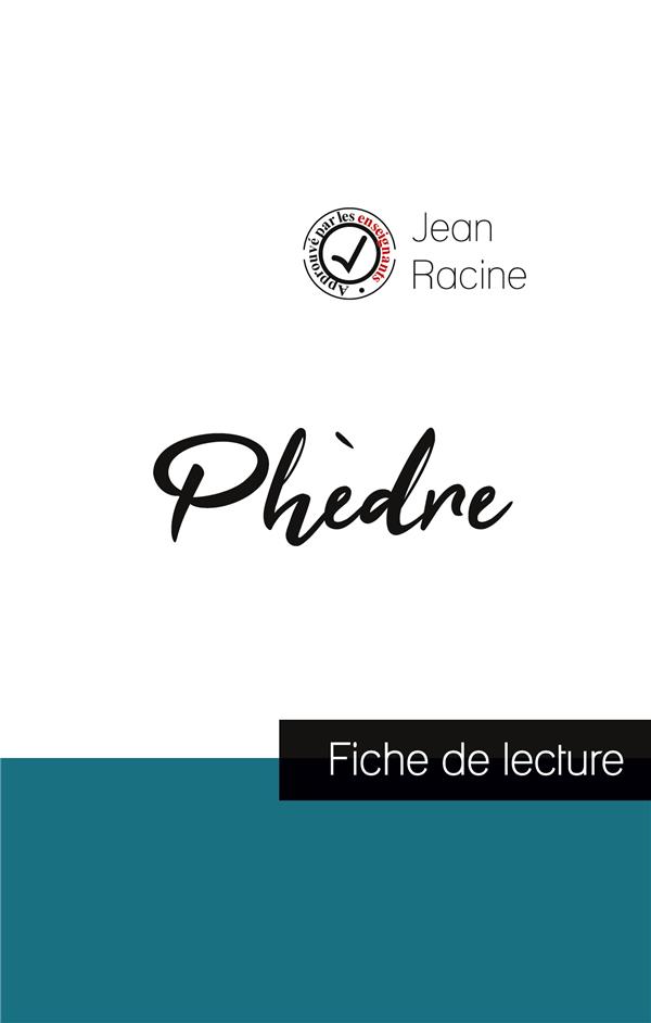 PHEDRE DE JEAN RACINE (FICHE DE LECTURE ET ANALYSE COMPLETE DE L'OEUVRE)