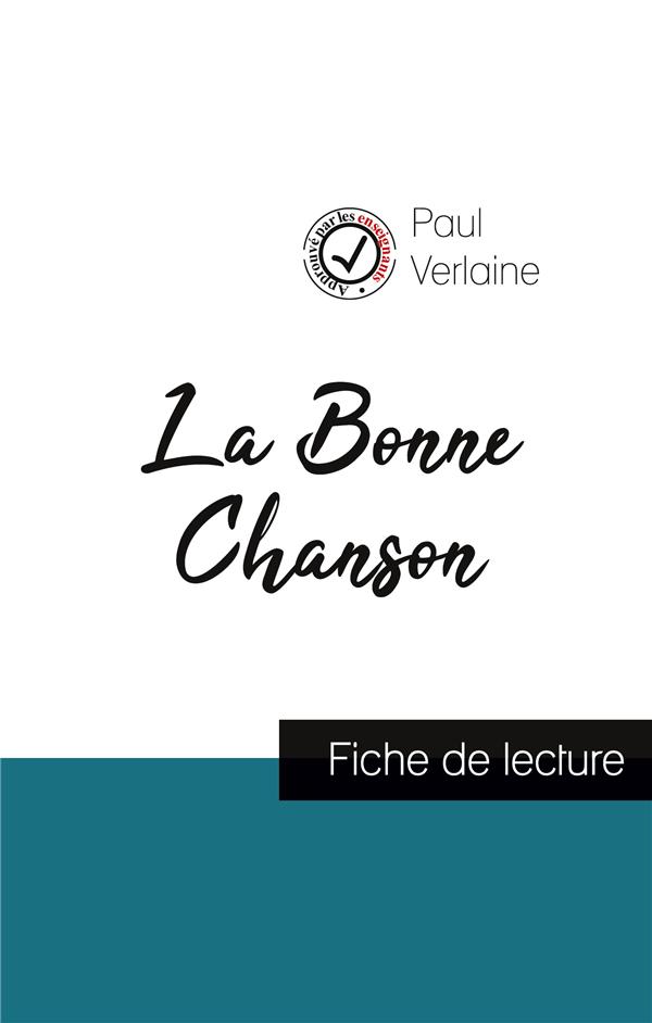 LA BONNE CHANSON DE PAUL VERLAINE (FICHE DE LECTURE ET ANALYSE COMPLETE DE L'OEUVRE)