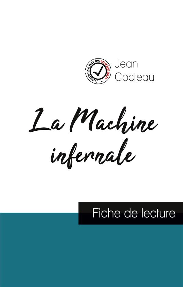 LA MACHINE INFERNALE DE JEAN COCTEAU (FICHE DE LECTURE ET ANALYSE COMPLETE DE L'OEUVRE)