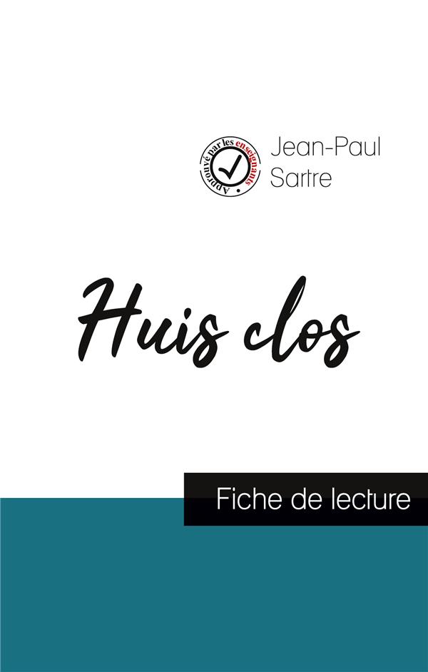 HUIS CLOS DE JEAN-PAUL SARTRE (FICHE DE LECTURE ET ANALYSE COMPLETE DE L'OEUVRE)