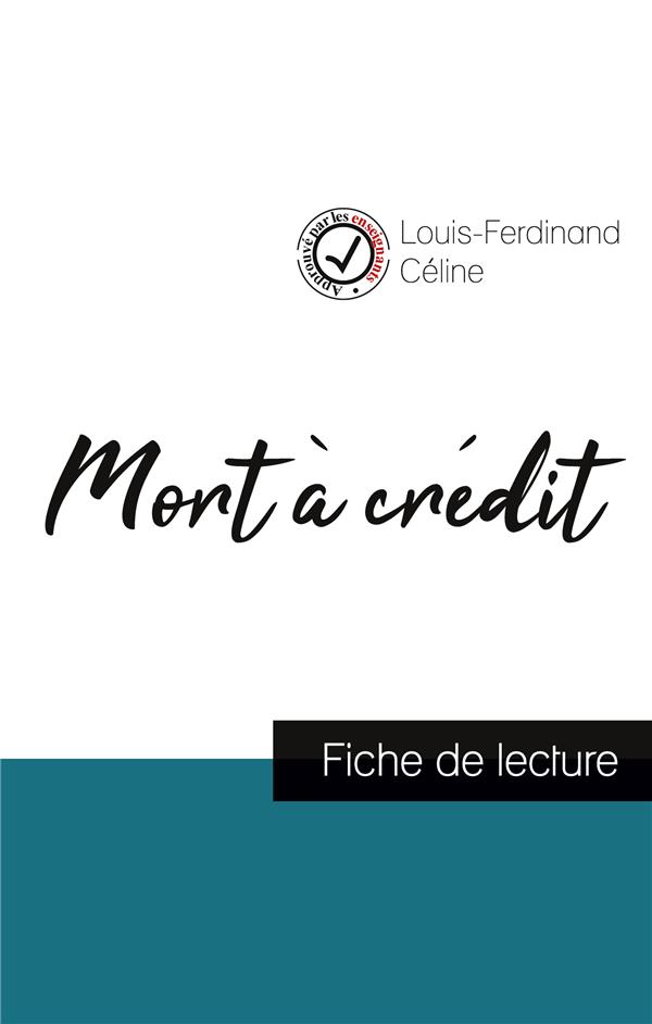 MORT A CREDIT DE LOUIS-FERDINAND CELINE (FICHE DE LECTURE ET ANALYSE COMPLETE DE L'OEUVRE)