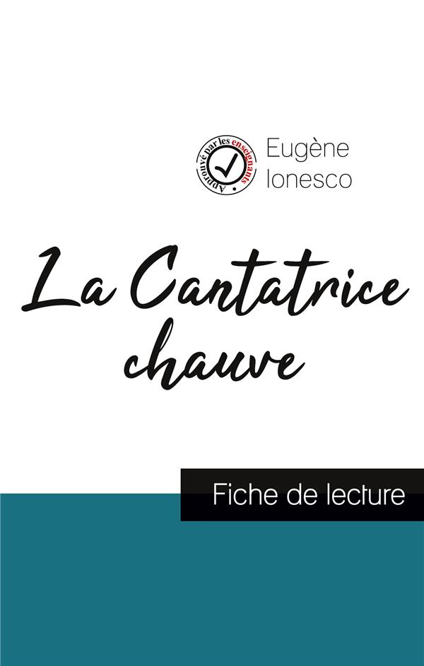 LA CANTATRICE CHAUVE DE EUGENE IONESCO (FICHE DE LECTURE ET ANALYSE COMPLETE DE L'OEUVRE)