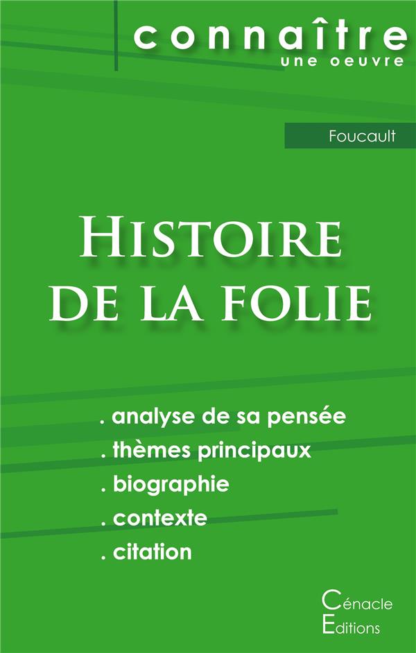 FICHE DE LECTURE HISTOIRE DE LA FOLIE DE FOUCAULT (ANALYSE PHILOSOPHIQUE ET RESUME DETAILLE)
