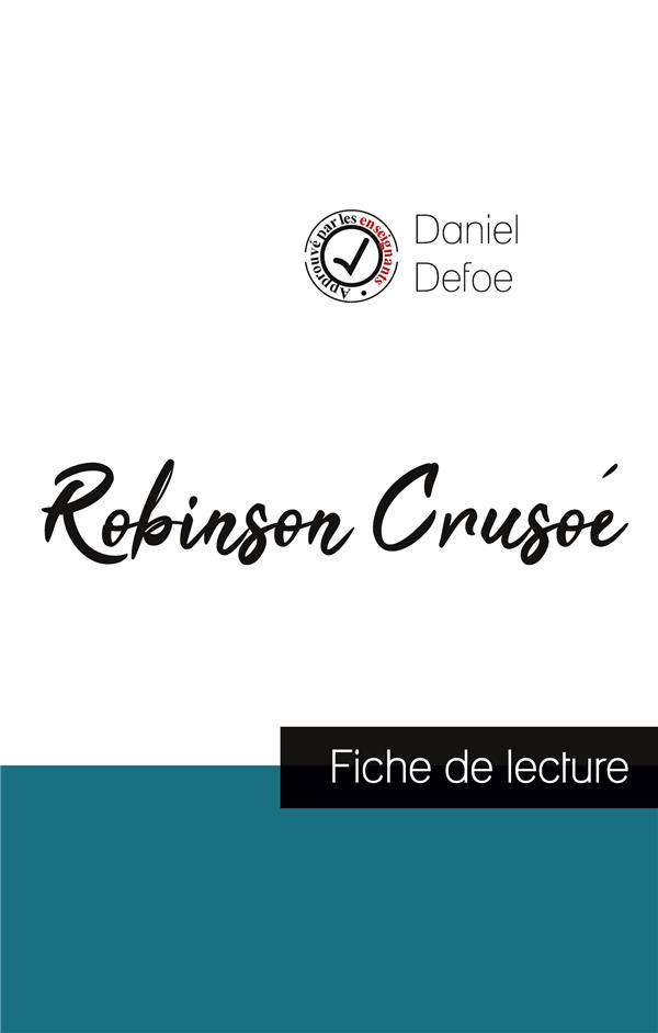 ROBINSON CRUSOE DE DANIEL DEFOE FICHE DE LECTURE ET ANALYSE COMPLETE DE L OEUVRE