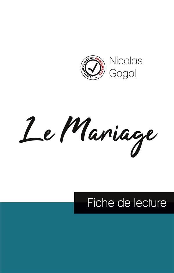LE MARIAGE DE NICOLAS GOGOL (FICHE DE LECTURE ET ANALYSE COMPLETE DE L'OEUVRE)