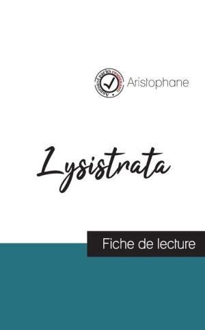 LYSISTRATA DE ARISTOPHANE FICHE DE LECTURE ET ANALYSE COMPLETE DE L OEUVRE