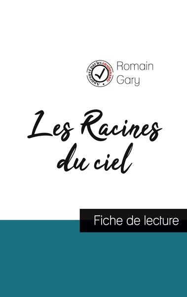 LES RACINES DU CIEL DE ROMAIN GARY FICHE DE LECTURE ET ANALYSE COMPLETE DE L OEU