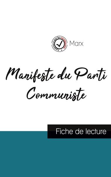 MANIFESTE DU PARTI COMMUNISTE DE KARL MARX FICHE DE LECTURE ET ANALYSE COMPLETE