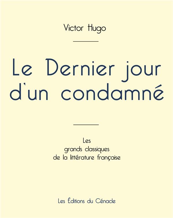LE DERNIER JOUR D UN CONDAMNE DE VICTOR HUGO EDITION GRAND FORMAT
