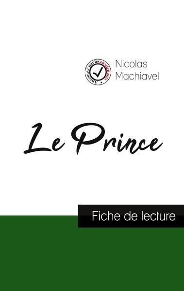 LE PRINCE DE MACHIAVEL FICHE DE LECTURE ET ANALYSE COMPLETE DE L OEUVRE