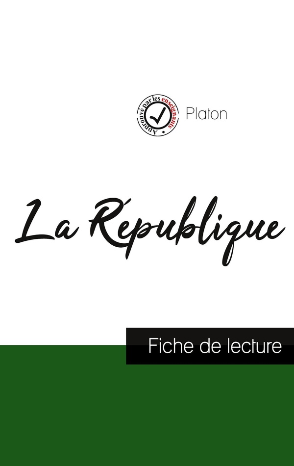 LA REPUBLIQUE DE PLATON FICHE DE LECTURE ET ANALYSE COMPLETE DE L OEUVRE