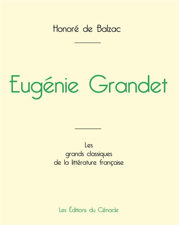 EUGENIE GRANDET DE BALZAC EDITION GRAND FORMAT