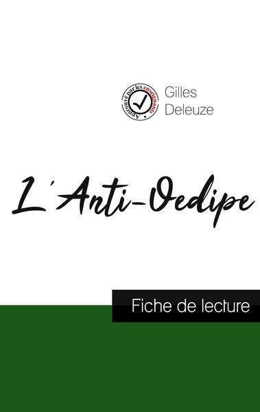 L ANTI OEDIPE DE GILLES DELEUZE FICHE DE LECTURE ET ANALYSE COMPLETE DE L OEUVRE