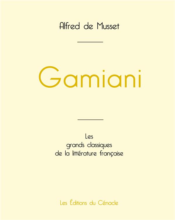 GAMIANI DE ALFRED DE MUSSET EDITION GRAN