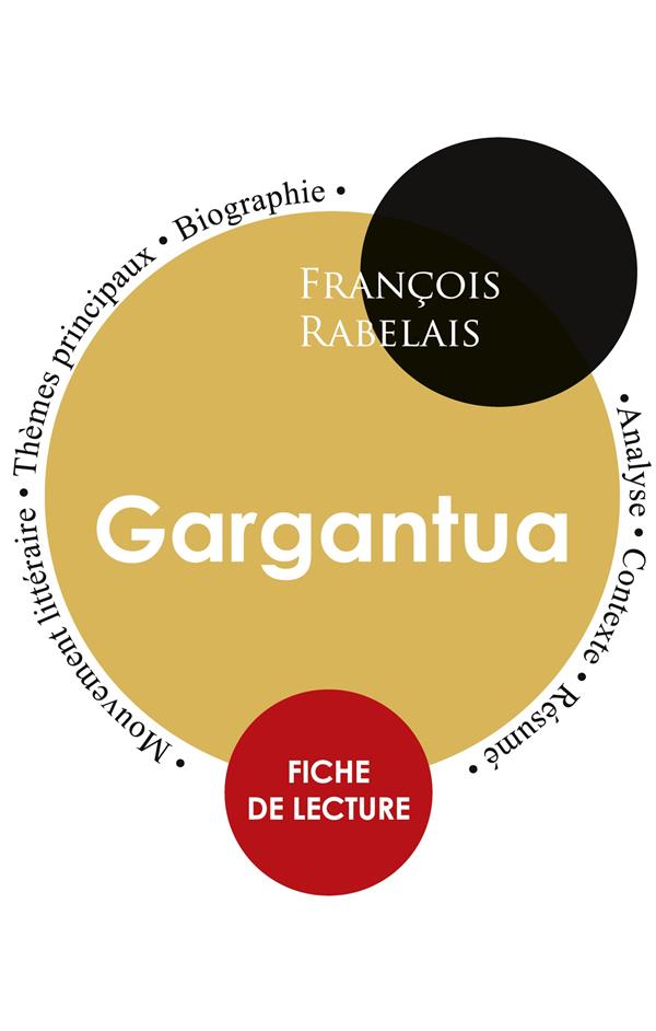 FICHE DE LECTURE GARGANTUA (ETUDE INTEGRALE)
