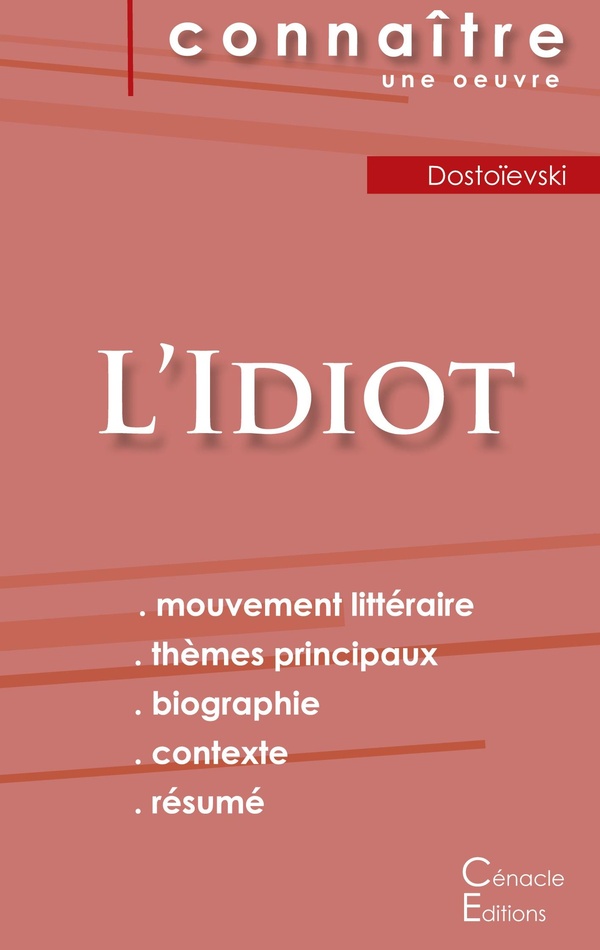 FICHE DE LECTURE IDIOT ANALYSE LITTERAIR