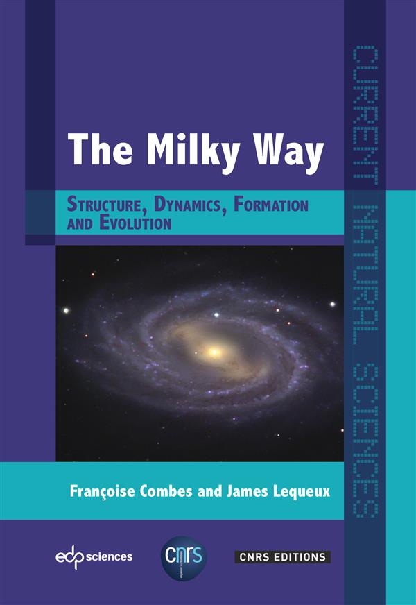 THE MILKY WAY - STRUCTURE, DYNAMICS, FORMATION AND EVOLUTION