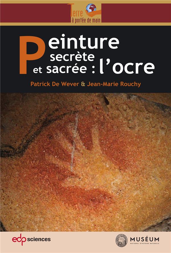 PEINTURE SECRETE ET SACREE L OCRE