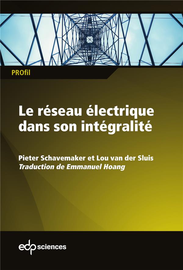 LE RESEAU ELECTRIQUE DANS SON INTEGRALITE