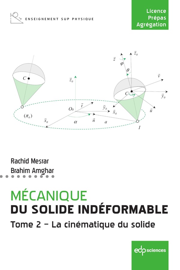 MECANIQUE DU SOLIDE INDEFORMABLE TOME 2 - LA CINEMATIQUE DU SOLIDE