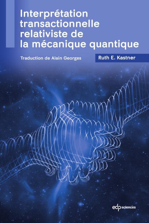 INTERPRETATION TRANSACTIONNELLE RELATIVISTE DE LA MECANIQUE QUANTIQUE