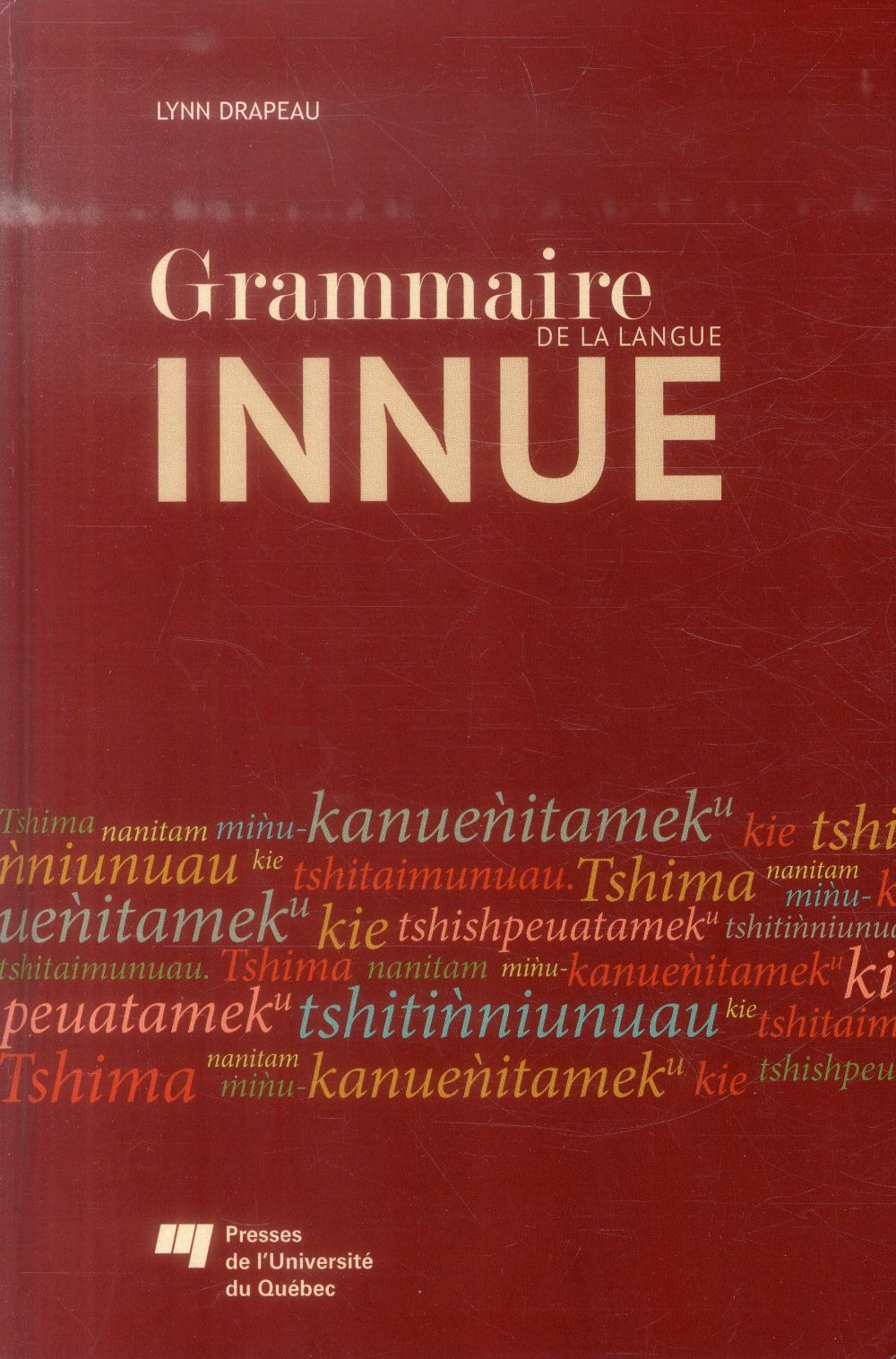 GRAMMAIRE DE LA LANGUE INNUE