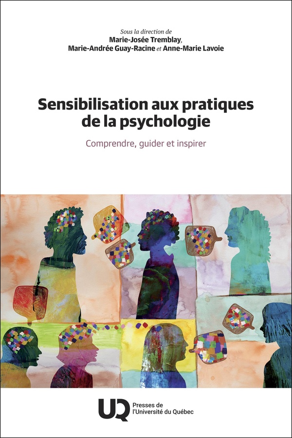 SENSIBILISATION AUX PRATIQUES DE LA PSYCHOLOGIE - COMPRENDRE, GUIDER ET INSPIRER