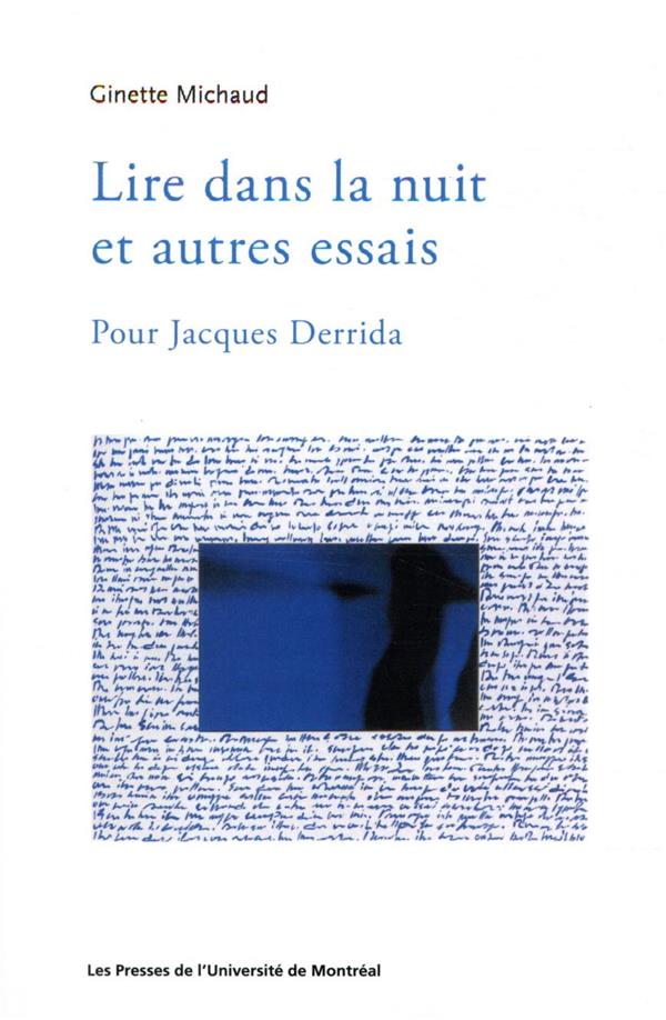 LIRE DANS LA NUIT ET AUTRES ESSAIS - POUR JACQUES DERRIDA