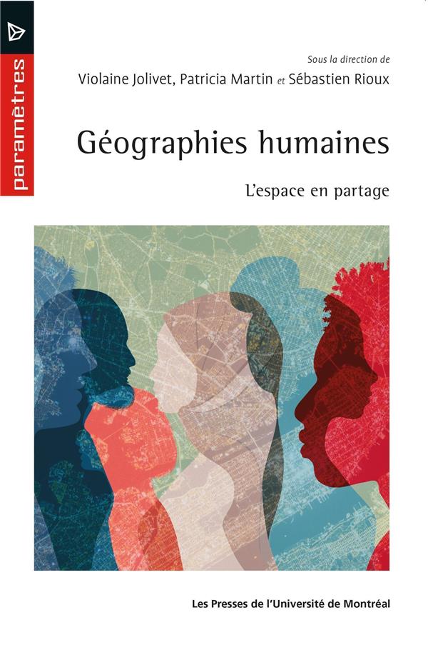 GEOGRAPHIES HUMAINES : L ESPACE EN PARTAGE