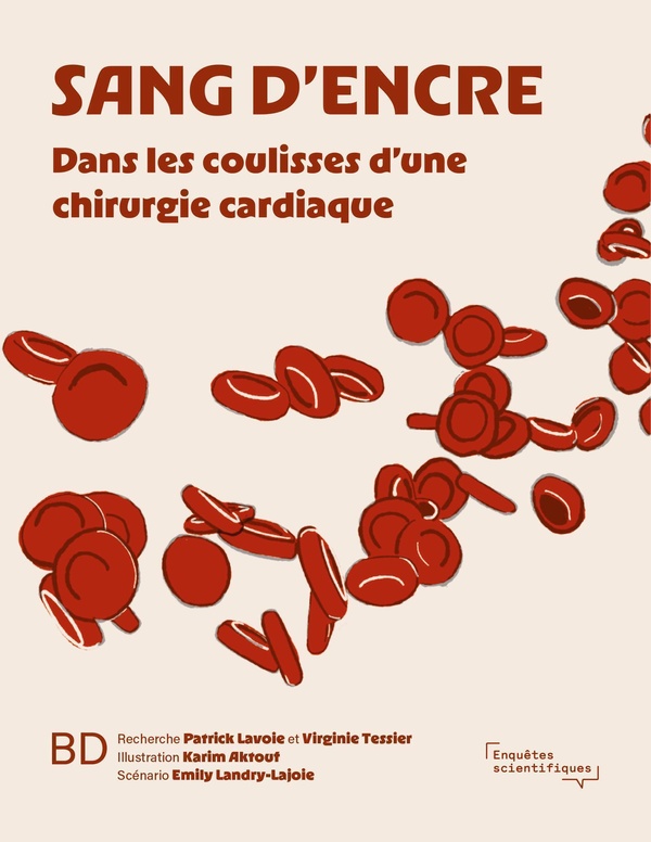 SANG D'ENCRE - DANS LES COULISSES D'UNE CHIRURGIE CARDIAQUE