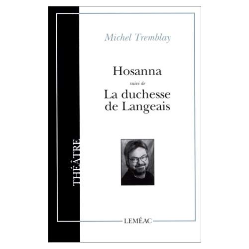 HOSANNA, SUIVI DE LA DUCHESSE DE LANGEAIS