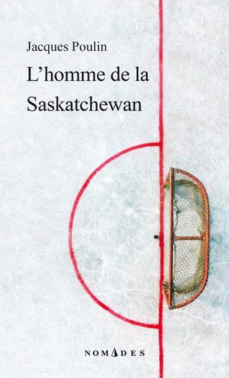 L'HOMME DE LA SASKATCHEWAN (POCHE)