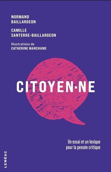 CITOYEN.NE. UN ESSAI ET UN LEXIQUE POUR LA PENSEE CRITIQUE