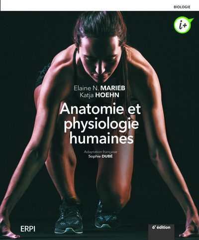 ANATOMIE ET PHYSIOLOGIE HUMAINES - 6E EDITION