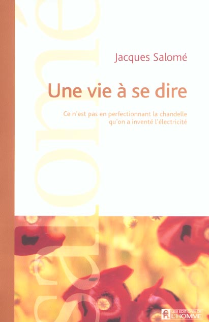 UNE VIE A SE DIRE